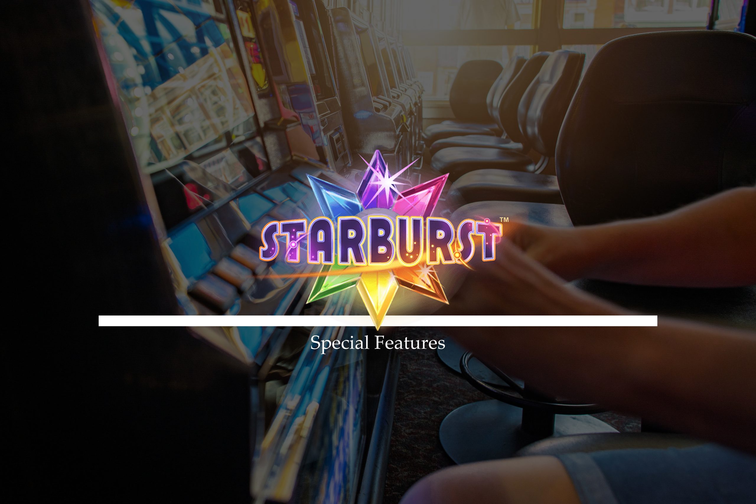 Special Feature Of Starburst Slot Not On Gamstop